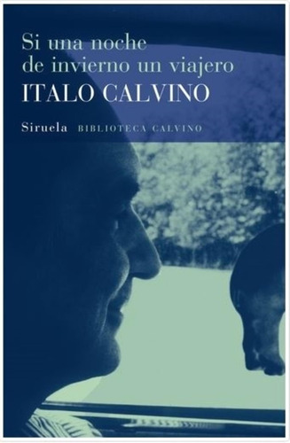 Si Una Noche De Invierno Un Viajero - Italo Calvino