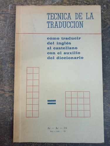 Tecnica De La Traduccion * Traducir Con El Diccionario *