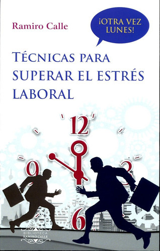 Tecnicas Para Superar El Estres Laboral, De Calle Ramiro A.., Vol. S/d. Editorial Mandala, Tapa Blanda En Español, 2018