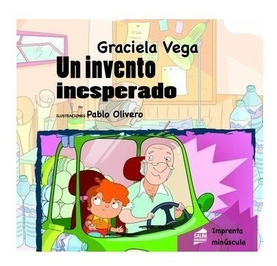 Un Invento Inesperado - Graciela Vega - Pantuflas - Salim