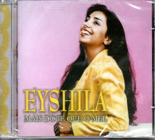 Cd Eyshila - Mais Doce Que O Mel