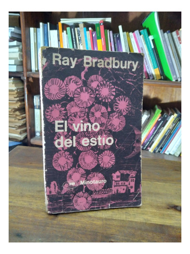 El Vino Del Estio - Ray Bradbury