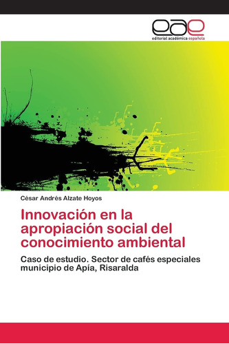 Libro: Innovación Apropiación Social Del Conocimiento