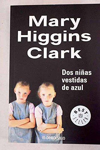 Libro Dos Niñas Vestidas De Azul De Mary Higgins Clark