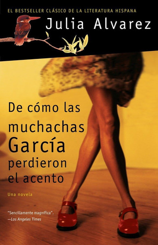 Libro: De Cómo Las Muchachas García Perdieron El Acento How 