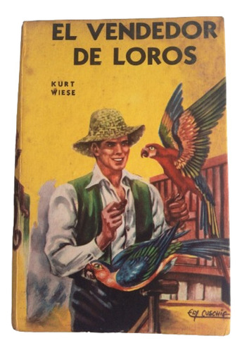 El Vendedor De Loros - Kurt Wiese - Robin Hood Acme