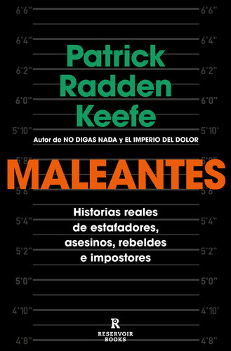 Maleantes ( Libro Original ), De Patrick Radden Keefe, Pablo Jose Hermida Lazcano, Patrick Radden Keefe, Pablo Jose Hermida Lazcano. Editorial Reservoir Books En Español