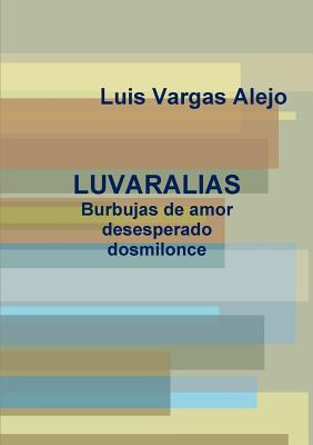 Libro Luvaralias_burbujas De Amor Desesperado Dosmilonce ...