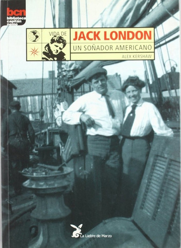 Libro Vida De Jack London, Un Soã±ador Americano