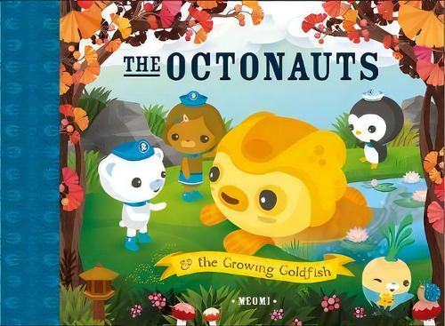The Octonauts And The Growing Goldfish, De Meomi. Editorial Harpercollins Publishers, Tapa Blanda En Inglés