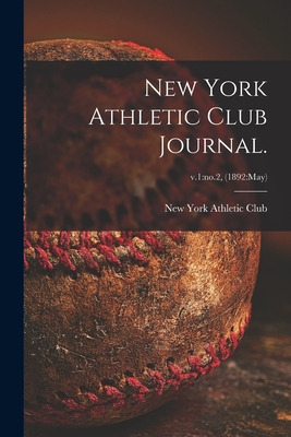 Libro New York Athletic Club Journal.; V.1: No.2, (1892: ...