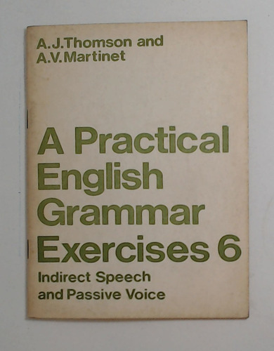 A Practical English Grammar Exercises 6 - Thomson, Martinet