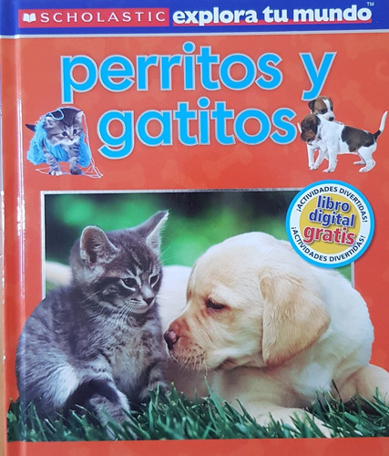 Perritos Y Gatitos + Libro Digital Gratis - Explora Tu Mundo
