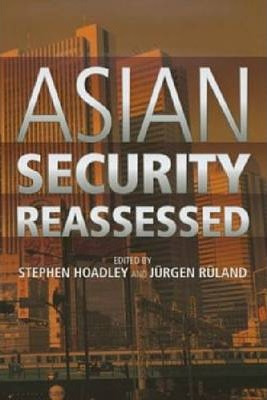 Libro Asian Security Reassessed - Stephen Hoadley