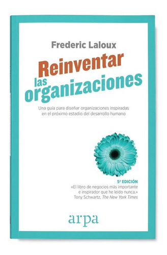 ** Reinventar Las Organizaciones ** Laloux