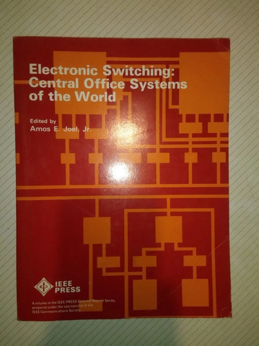 Electronic Switching Central Office Systems The World Joel 