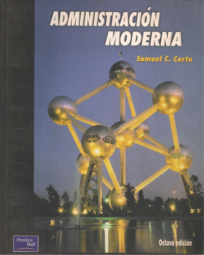 Libro Administración Moderna 8va. Edición / Samuel Certo