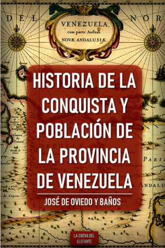 Libro: Historia De La Conquista Y Población De La Provincia 