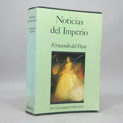 Noticias Del Imperio Fernando Del Paso Diana 1987 P1