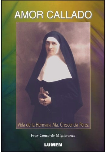 Amor Callado, De Miglioranza, Tardo, Fray. Editorial Lumen, Tapa Blanda En Español, 2002