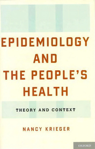 Epidemiology And The People's Health, De Nancy Krieger. Editorial Oxford University Press Inc, Tapa Dura En Inglés