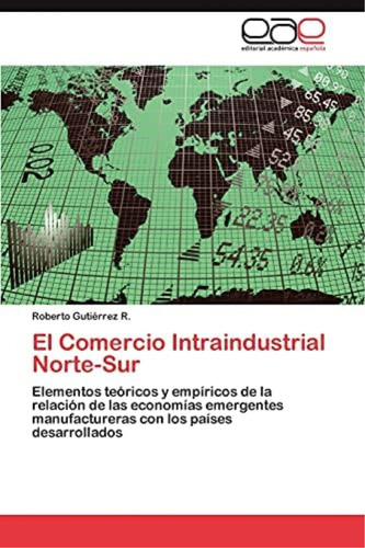 Libro: El Comercio Intraindustrial Norte-sur: Elementos Y De