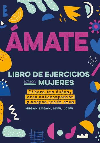 AMATE, de MEGAN LOGAN. Editorial Editorial Edaf, S.L., tapa blanda en español