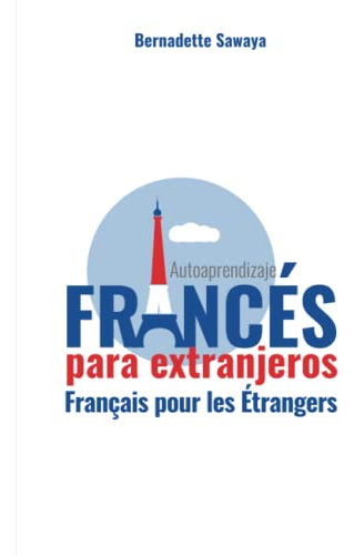 Frances Para Extranjeros: Autoaprendizaje