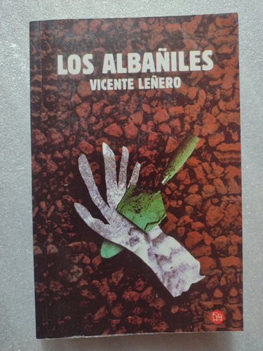 Novela Los Albañiles- Vicente Leñero- Punto De Lec- 2009