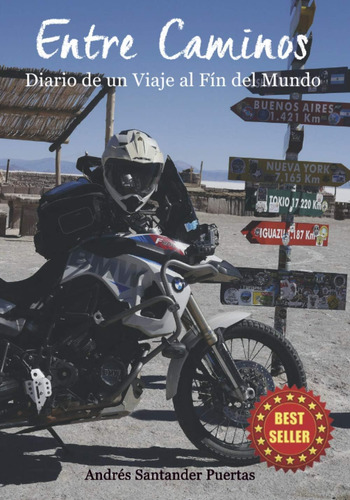 Libro: Entre Caminos: Diario De Un Viaje Al Fin Del Mundo (s