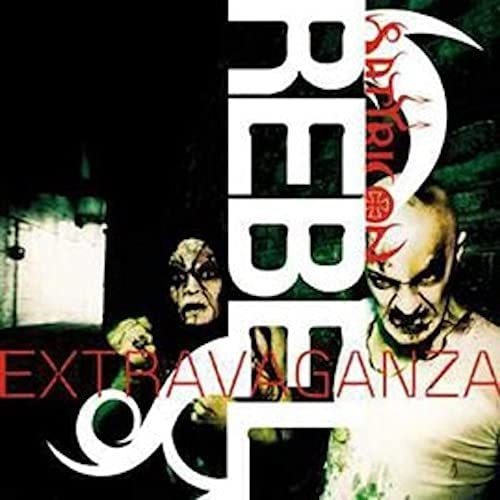 Cd:rebel Extravaganza (1999 Reissue)