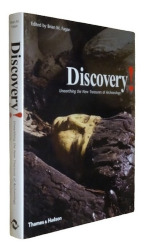 Discovery. Unerthing The New Treasure Of Archaelogy. B Fagan