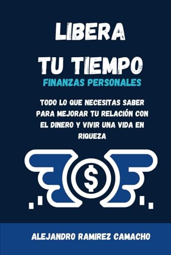 Libera Tu Tiempo: Finanzas Personales