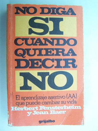 No Diga Si Cuando Quiera Decir No Herbert Festerheim Libro M