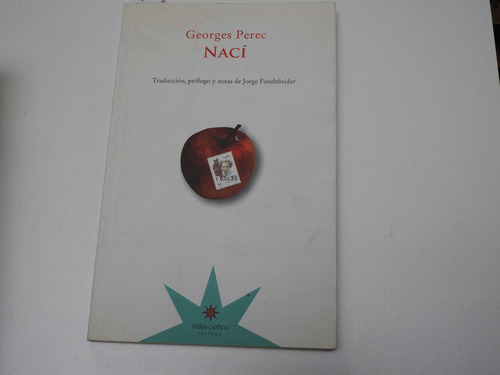 Naci - Georges Perec. Trad Prologo De Fondebrider -l600 