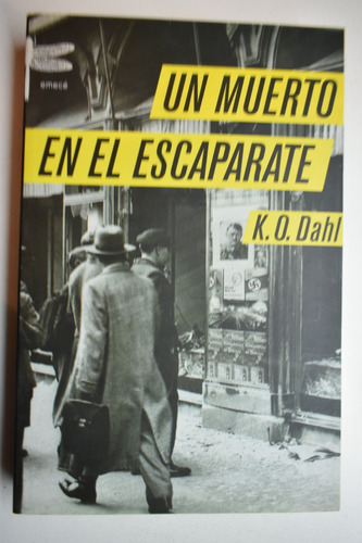 Un Muerto En El Escaparate Kjell Ola Dahl               C231