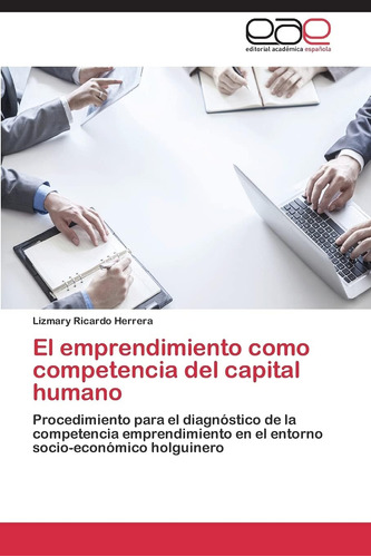 Libro: El Emprendimiento Como Competencia Del Capital Humano