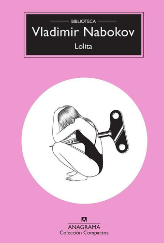 Libro: Lolita. Nabokov, Vladimir. Editorial Anagrama