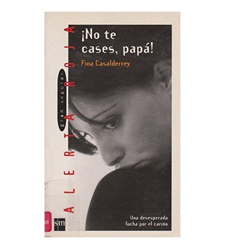 No Te Cases Papa / Literatura Escolar