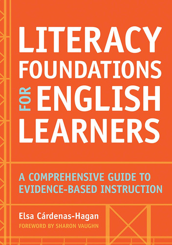 Literacy Foundations For English Learners: A Comprehensive G