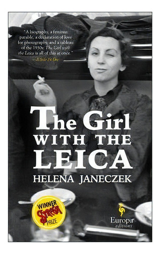 The Girl With The Leica, De Helena Janeczek. Editorial Europa Editions, Tapa Blanda En Inglés
