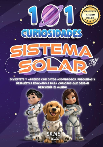 Libro: 101 Curiosidades - Sistema Solar: Diviértete Y Aprend