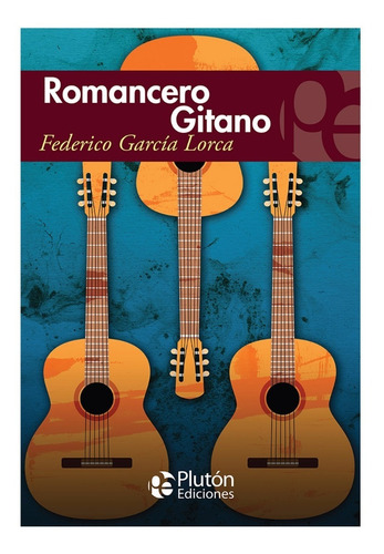 Romancero Gitano Federico Garcia Lorca Plutón Ediciones