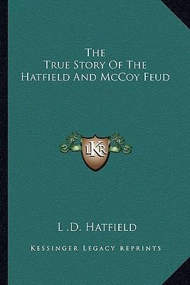 Libro The True Story Of The Hatfield And Mccoy Feud - L D...