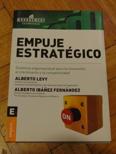 Empuje Estratégico. Alberto Levy, A. I. Fernández. Nu&-.