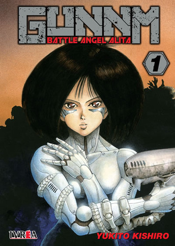 Gunnm - Battle Angel Alita 01, De Yukito Kishiro. Serie Gunnm - Battle Angel Alita, Vol. 1. Editorial Ivrea, Tapa Blanda En Español, 2018