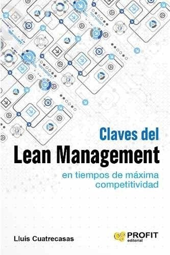 Claves Del Lean Management En Tiempos De Max Competitividad