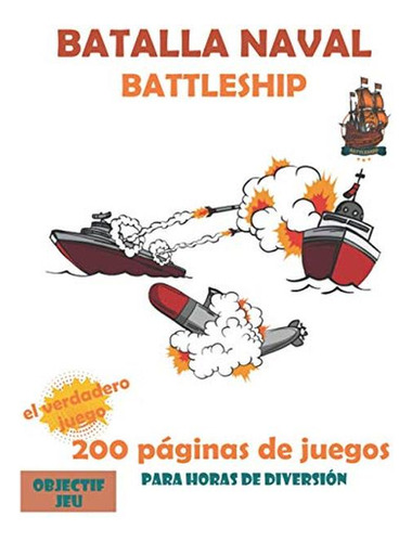 Battle Naval Battleship | 200 Páginas De Juegos | For Hour