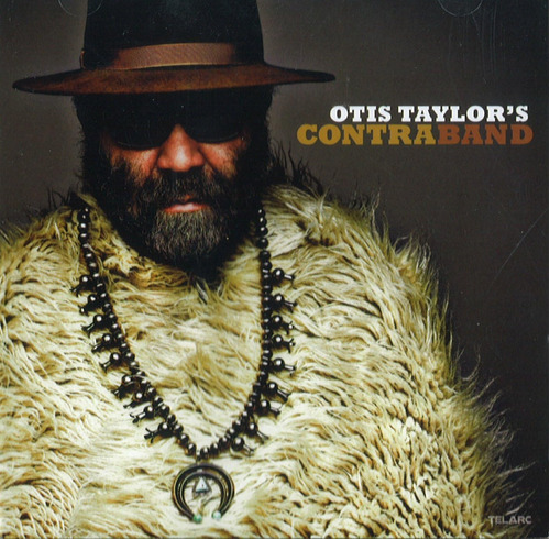 Cd:otis Taylor S Contraband