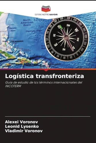 Logistica Transfronteriza: Guia De Estudio De Los Terminos I